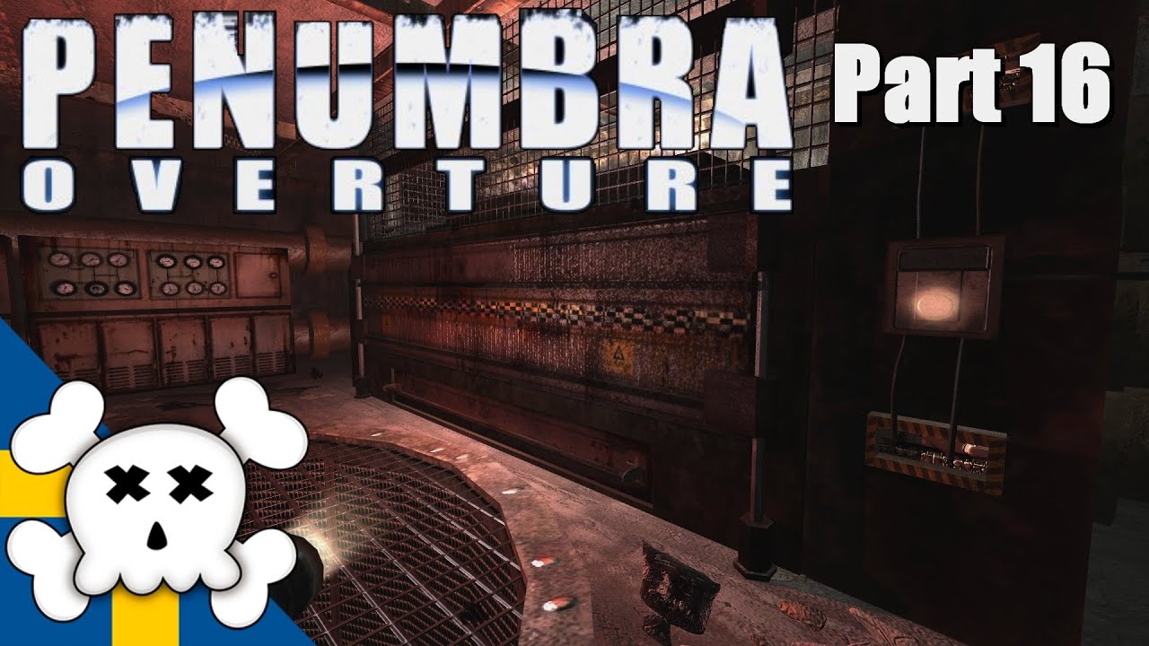 Penumbra: Overture Part 16 - Incineration