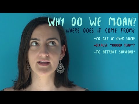 Video: Why Do Women Moan During Sex