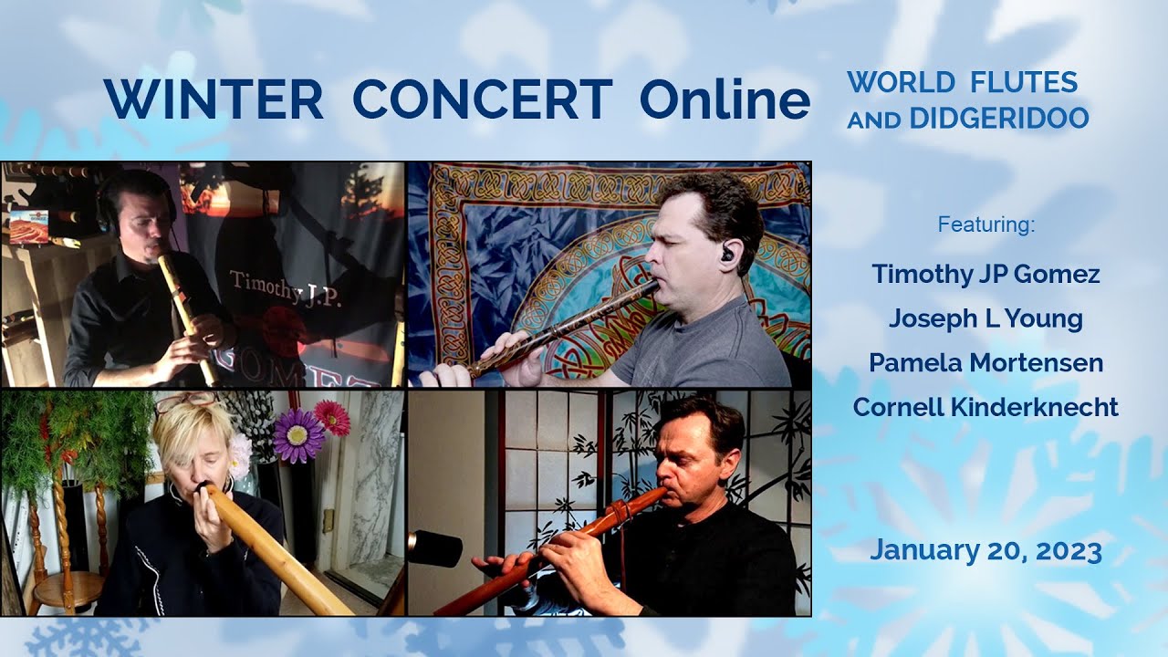 2023 Winter Concert featuring World Flutes & Didgeridoo YouTube