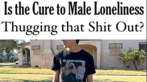 jake25.17 I broke a string (piano) || Is the Cure to Male Loneliness Thugging that Shit Out?