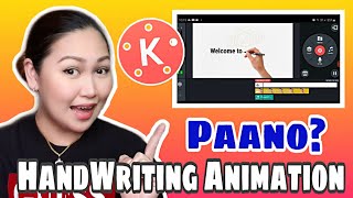 HOW TO MAKE HANDWRITING ANIMATION IN KINEMASTER | TAGALOG TUTORIAL