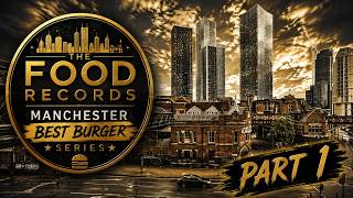Best Burger in Manchester: 4 Restaurants Head-to-Head (Part 1)