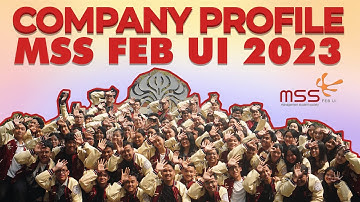 COMPANY PROFILE MSS FEB UI 2023