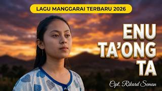 LAGU MANGGARAI _Enu Ta'ong Ta // Rikard Seman