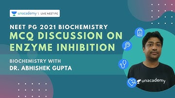 NEET PG 2021 | MCQ Discussion on Enzyme Inhibition | Biochemistry | Dr. Abhishek Gupta