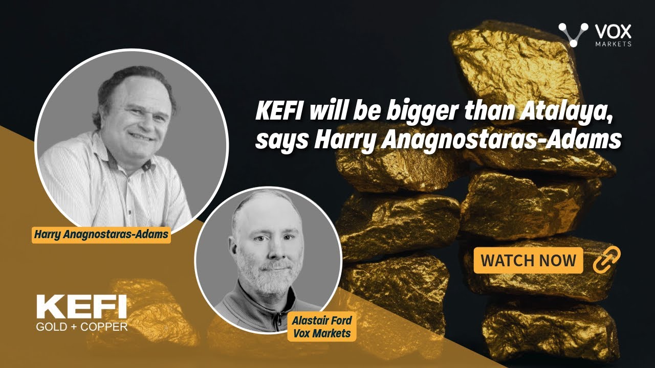KEFI will be bigger than Atalaya, says Harry Anagnostaras-Adams