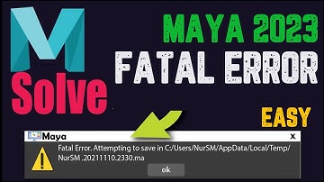 How to solve Maya fatal error | Maya Fatal Error Attempting to Save in temp  Maya 2023, not opening