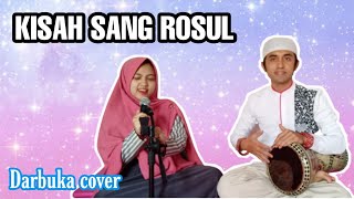 KISAH SANG ROSUL (ROHATIL) || Darbuka cover