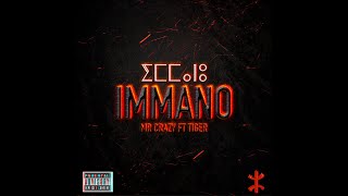 04 - MR CRAZY - IMMANO ft. TIGER [Official Audio] #kacho15_Ep