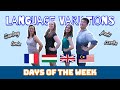 Language Variations - Days of the Week in English, French, Hungarian and Malay