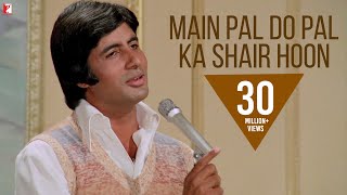 Main Pal Do Pal Ka Shair Hoon - Full Song | Kabhi Kabhie | Amitabh Bachchan