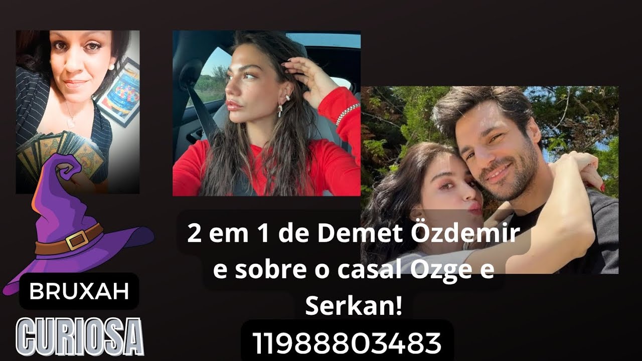 2 em 1 de Demet Özdemir🕊️ e sobre o casal Ozge e Serkan ❤️❤️.