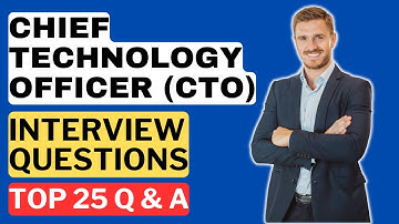 Chief Technology Officer (CTO) Interview Questions & Answers | How to Pass the Interview