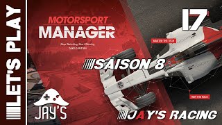 [FR] Motorsport Manager - Jay's Racing - Saison 08 - GP Dubaï - Épisode 17
