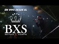 BXS - Yo Vendo Unos Ojos Negros, Que Más Te Da, El Pájaro Chogüi (En Vivo Desde El Gran Rex)