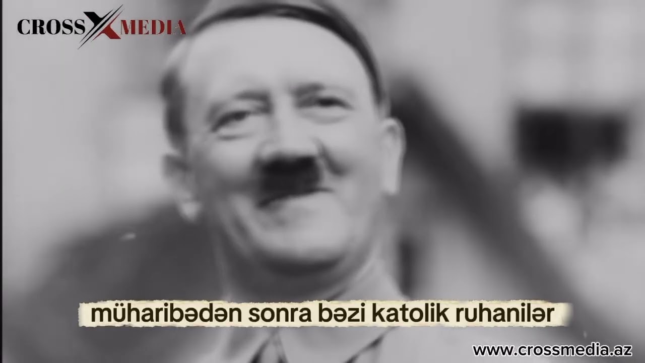 Vatikan və nasistlər: ölümcül düşmənlər, yoxsa gizlin dostlar?