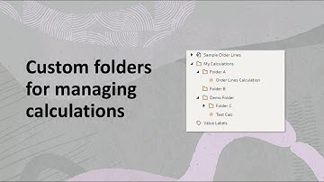Custom folders for managing calculations in Oracle Analytics