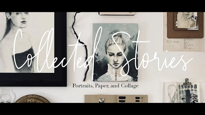 Collected Stories | Portrait, Paper, and Collage