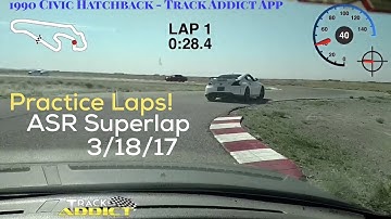 Practice Laps @ ASR Superlap | Track Addict App | EF Civic Hatchback B20B