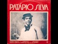 Patápio Silva - Evocação