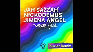 Jah Sazzah, Nickodemus & Jimena Angel - Vente pa'cá (Poirier Remix)