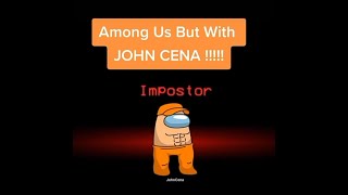 AMONG US ANIMATION with JOHN CENA