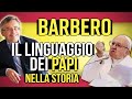 Alessandro Barbero: Il linguaggio dei Papi