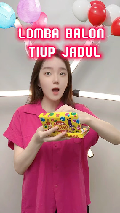 LOMBA BALON TIUP JADUL SAMA DODO..