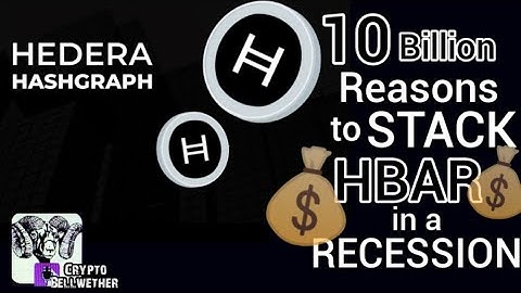 Hedera Hashgraph (HBAR) 10 Billion Reasons to Stack in the Recession #hbar #hbarmy #hbarnews