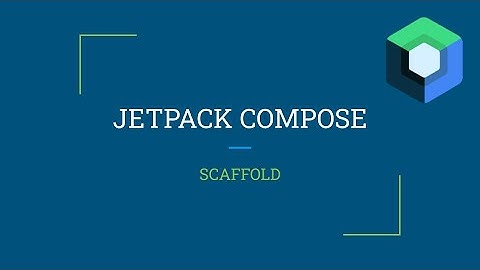 Jetpack Compose - Scaffold
