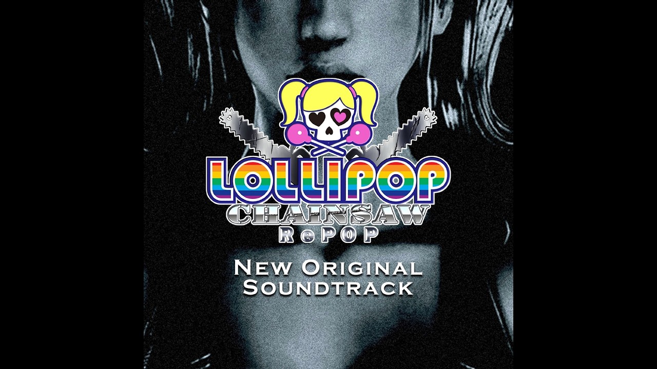 LOLLIPOP CHAINSAW RePOP | 𝗙𝗨𝗟𝗟 𝗢𝗦𝗧 | Composed by Akira