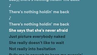 Shawn Mendes - There's Nothing Holdin' Me Back (Lyrics)