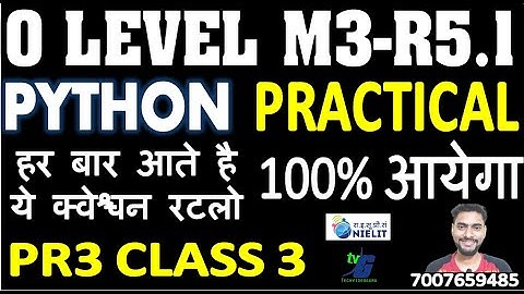O Level Python Practical M3-r5.1 O level Python Practical Class 3 | O level Important practical