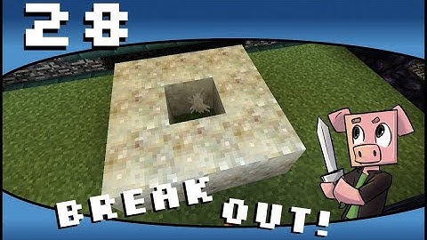Break Out Challenge Minecraft - Episode 28 - Minecraft 1.12 Modpack Adventure Map
