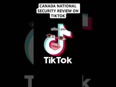 Canada National Security Review On TikTok