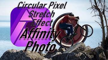 Circular Pixel Stretch Effect | Affinity Photo
