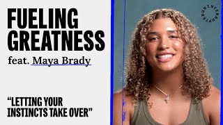 Maya Brady Values the Fundamentals | FUELING GREATNESS