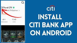 How to Download Citi Bank Application on Smartphone? Install Citi Bank App on Android (2024)