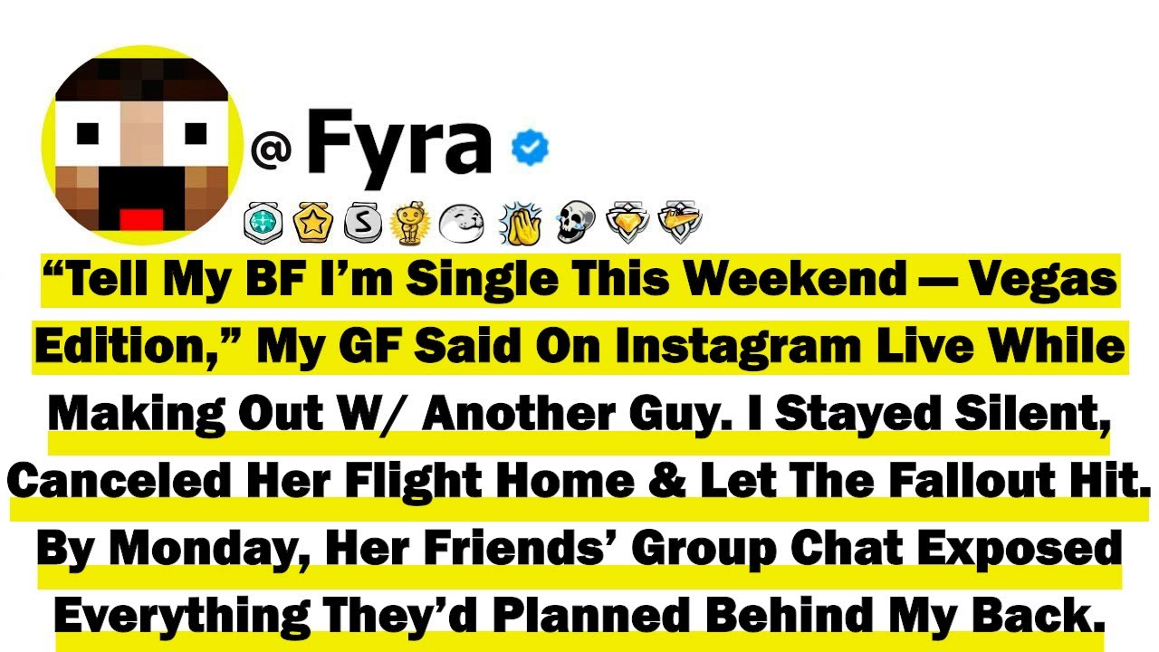 “Tell My BF I’m Single This Weekend—Vegas Edition” My GF Said On Instagram Live While Making Out Wit