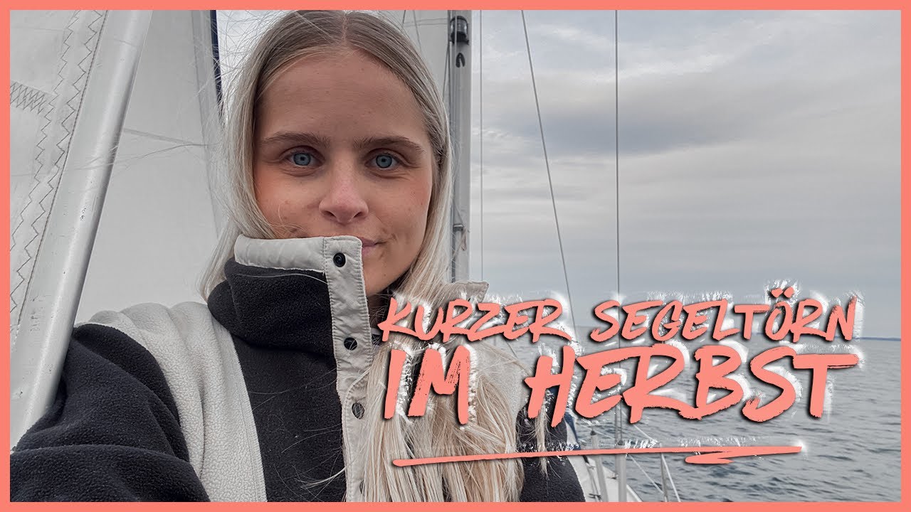 ⁣Kurzer SEGELTÖRN im HERBST |  Die Ostsee wird rauer, das Wetter schlechter, aber wir segeln weiter