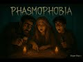 КООП-СТРИМ | Phasmophobia #10