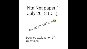 NTA NET PAPER 1 (  D.i of July  2018 with full explanation)