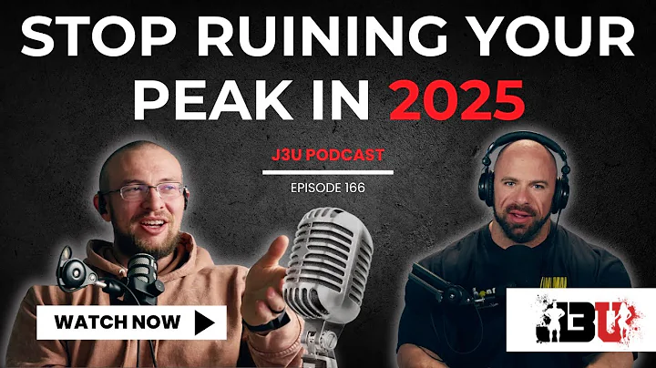 Stop Ruining Your Peak in 2025 - J3U Podcast // Eps.166