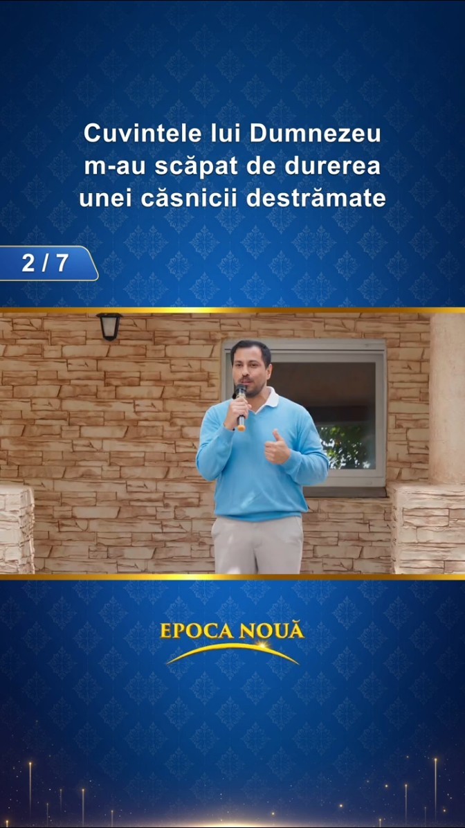 Cuvintele lui Dumnezeu m-au scăpat de durerea unei căsnicii destrămate (Partea 2/7)