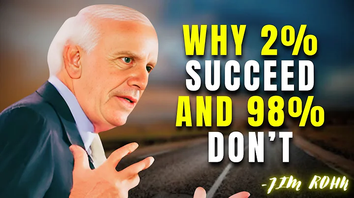 WHY 2% SUCCEED AND 98% DON’T - JIM ROHN MOTIVATION