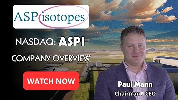 ASP Isotopes Company Overview: Disrupting Global Isotope Markets with Advanced Enrichment Technology