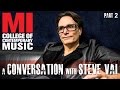 Steve Vai Interview Part 2 | MI Conversation Series