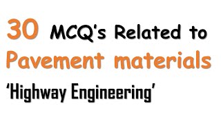 MCQ's for Pavement Materials | Highway Engineering | Civil Engineering