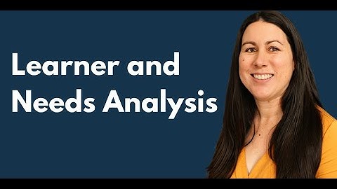 Learner and Needs Analysis in Instructional Design