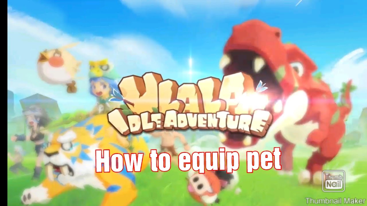 (Ulala Idle Adventure) How to equip your pet!!! YouTube
